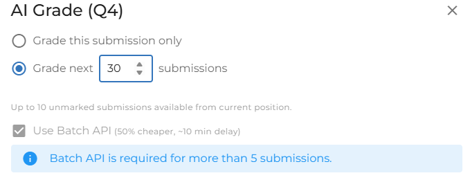 Batch mode options in the AI Grade dialog, showing count field, Use Batch API checkbox, and the required-for-large-batches notice
